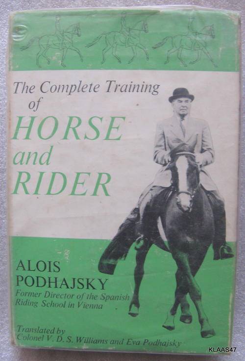 The Complete Training of Horse and Rider Alois Podhajsky hardcover  1969 reprint