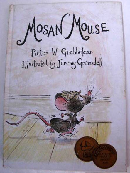 MOSAN  MOUSE BY PIETER W GROBBELAAR : HARDCOVER