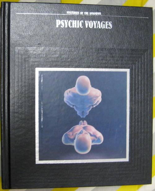 Mysteries Of The Unknown - Psychic Voyages - Hardcover (Time Life Books)