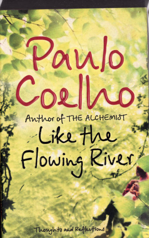 LIKE THE  FLOWING  RIVER  BY  PAULO  COELHO  PAPERBACK