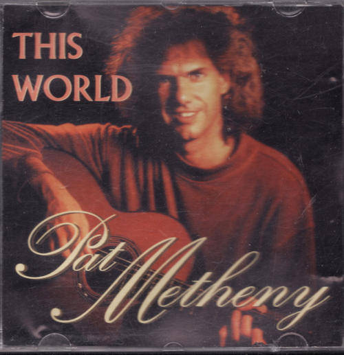 THIS WORLD : PAT METHENY : 1ECCD105