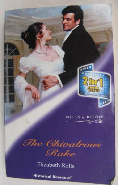 THE CHIVALROUS RAKE  BY ELIZABETH ROLLS  HISTORICAL ROMANCE  MILLS  & BOON PAPERBACK