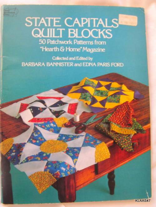 STATE CAPITALS  QUILT BLOCKS 50 PATCHWORK PATTERNS FROM HEARTH  & HOME  MAGAZINE  PAPERBACK  1977