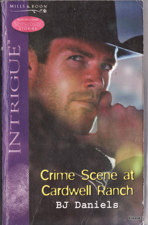 CRIME SCENE AT  CARDWELL RANCH BY BJ  DANIELS  INTRIGUE  MILLS   &  BOON PAPERBACK