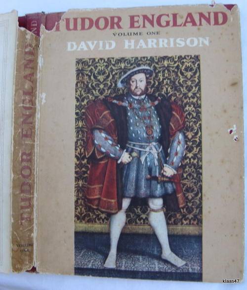 TUDOR ENGLAND  VOLUME ONE  BY DAVID HARRISON HARDCOVER  1953