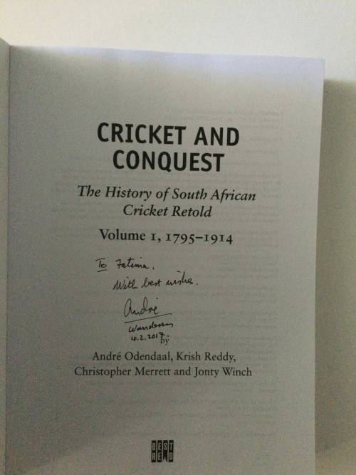 Cricket and Conquest, The History of South African Cricket Retold, 1795-1914, A Odendal et al, 2016