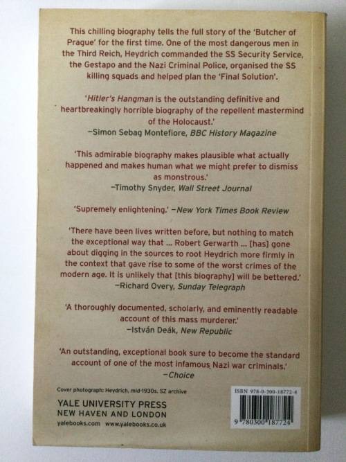 Hitler`s Hangman, the Life of Heydrich, Robert Gerwarth, 2012
