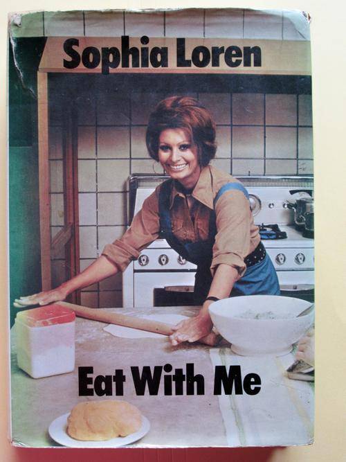 SOPHIA LOREN - EAT WITH ME Hardcover 1972 First publication- England