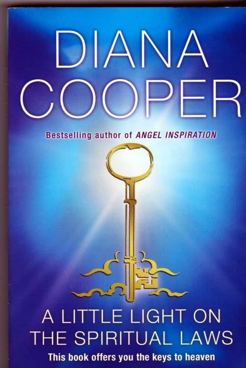 A Little Light on the Spiritual Laws ~ Diana Cooper
