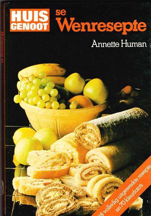 Huisgenoot se Wenresepte 1 - Annette Human.