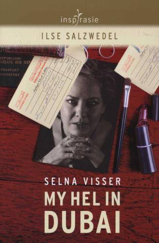 Selna Visser: My Hel in Dubai (Afrikaans, Paperback)