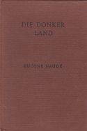 Die Donker Land - Eugene Naude.