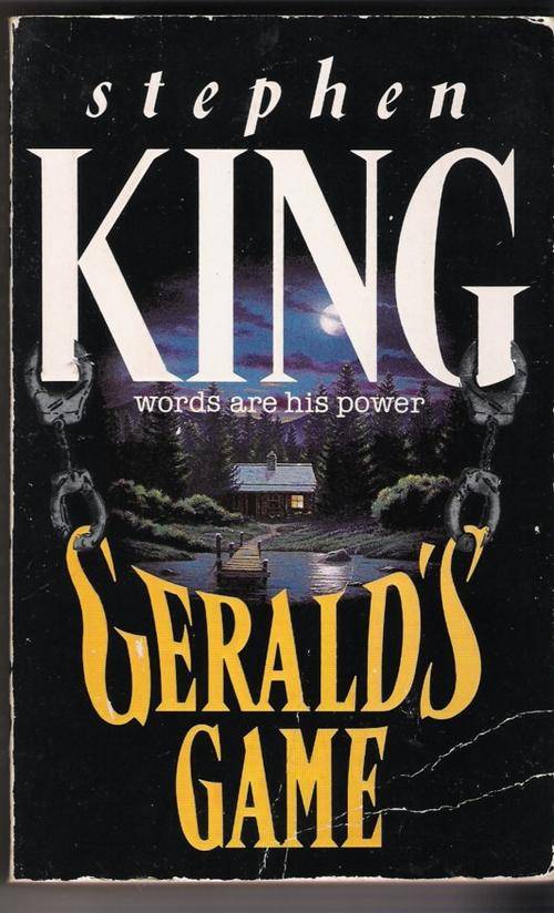 Gerald's Game  - Stephen King