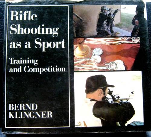 RIFLE SHOOTING AS A SPORT - PLENTY OF ILLUSTRATIONS!! 190+ PAGES - HARDCOVER.