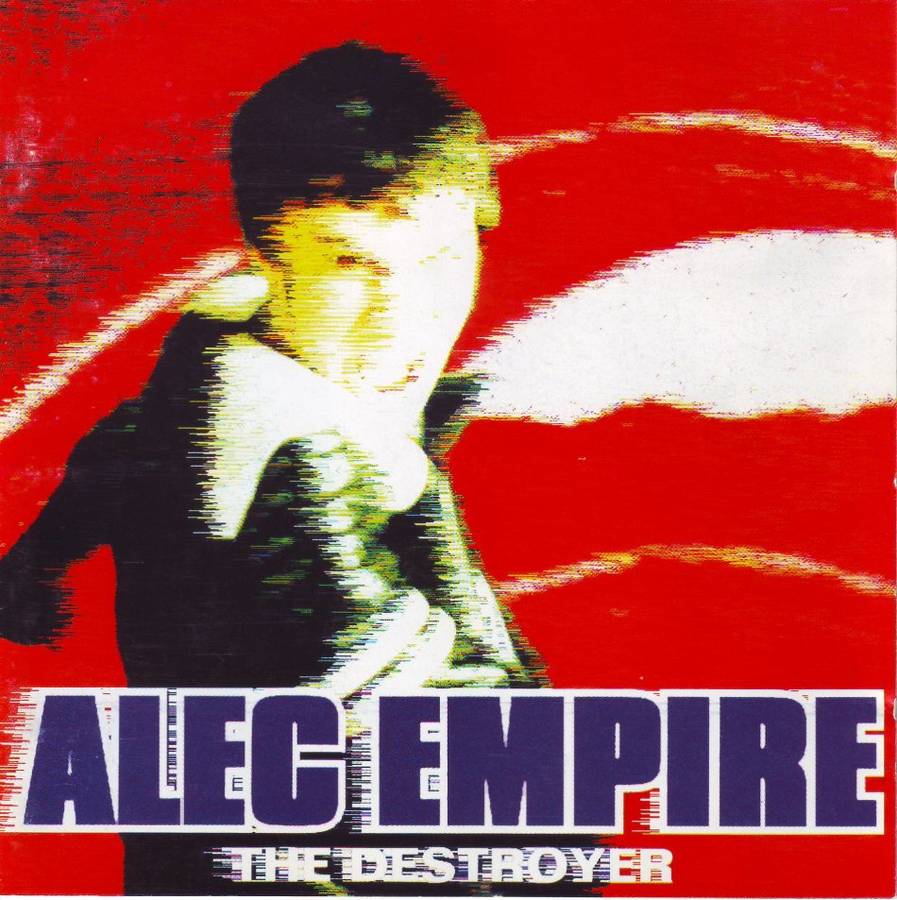 ALEC EMPIRE - The destroyer DHR CD 4 NM