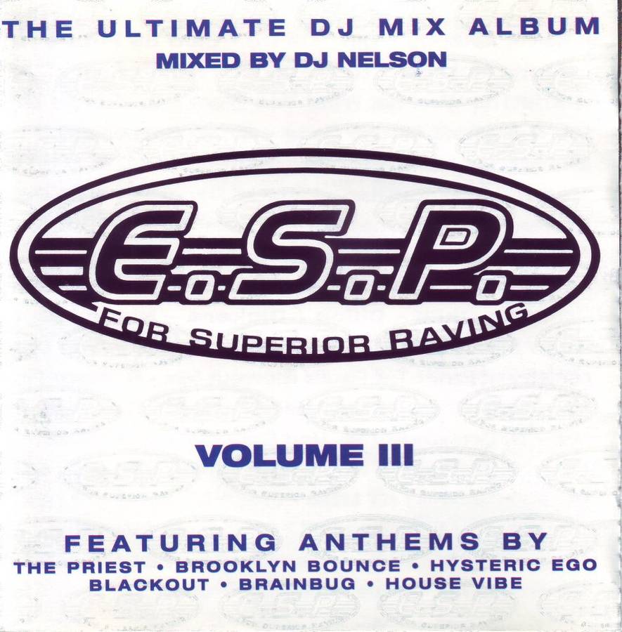 E.S.P FOR SUPERIOR RAVING - Volume iii (CD) CDRPM 1627 NM