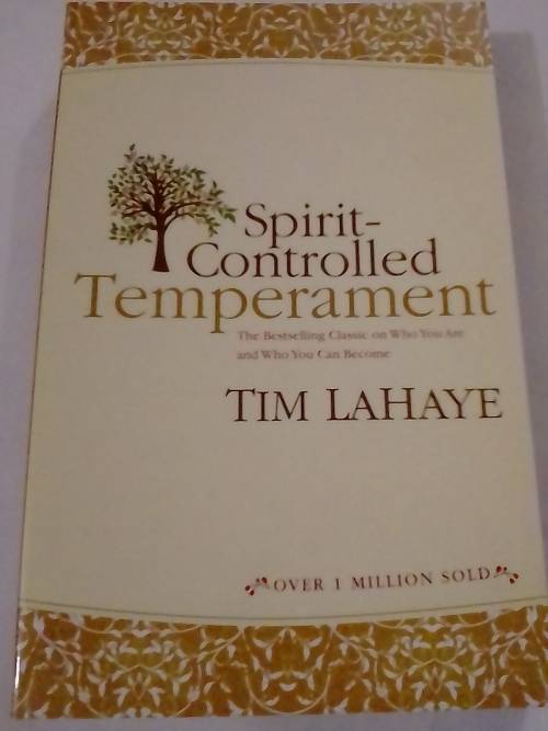 # `SPIRIT-CONTROLLED TEMPERAMENT` - BY TIM LAHAYE - SEE and READ BELOW FOR INFO