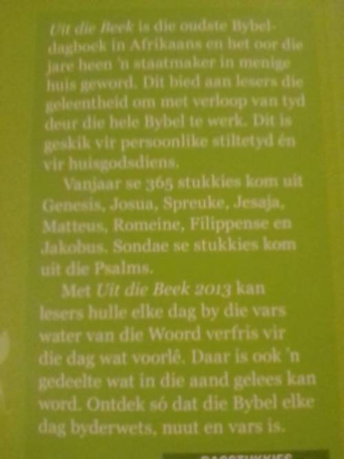 Uit die Beek 2013, Dagstukke deur Attie van Wijk.