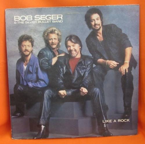Bob Seger &the silver Bullet Band Like a Rock 12" LP