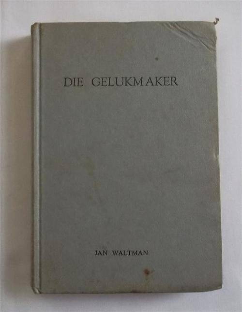 Die Gelukmaker....Jan Waltman