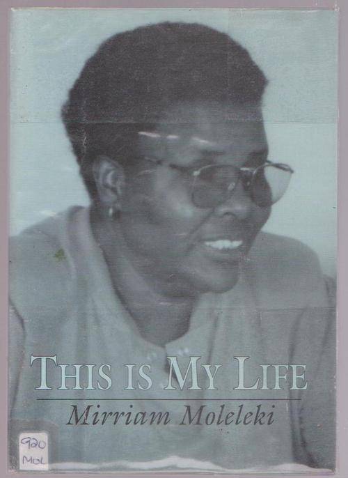 This Is My Life By Mirriam Moleleki