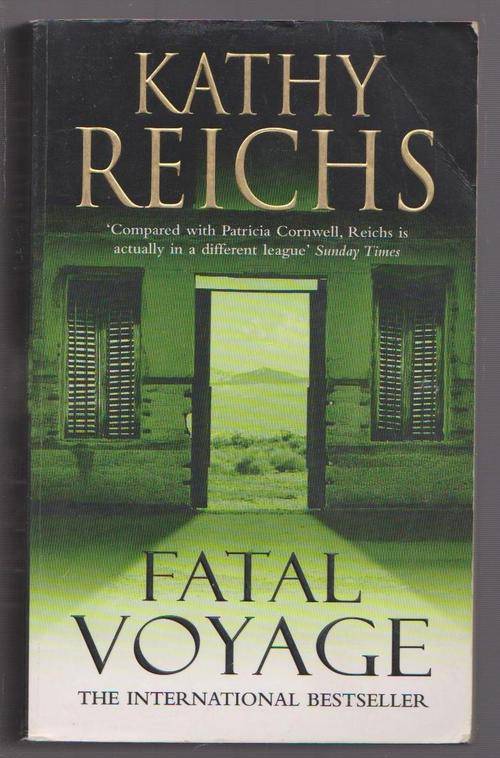 Kathy Reichs - Fatal Voyage