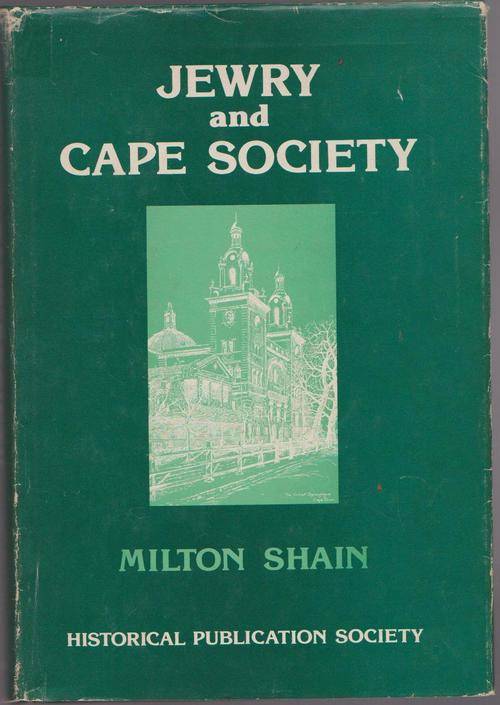 Jewry And Cape Society By Milton Shain