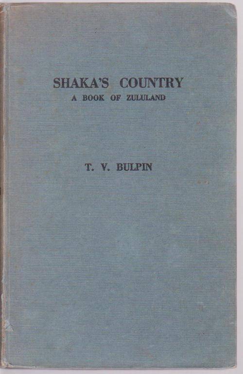 TV Bulpin-Shaka's Country-A Book Of Zululand