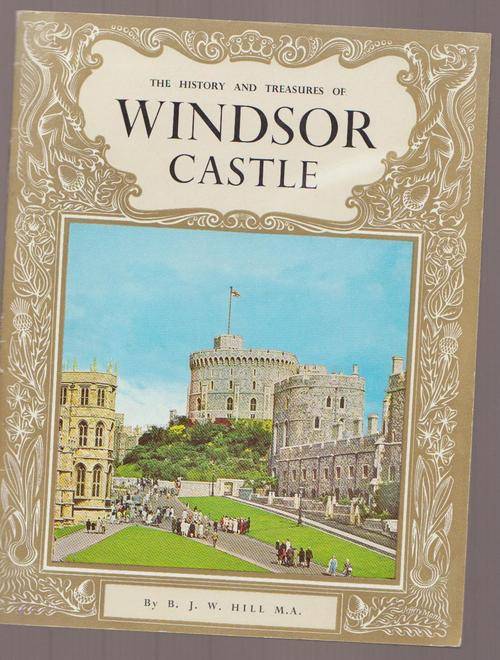 Windsor Castle History And Treasures Of
