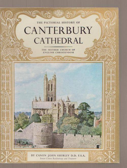 Canterbury Cathedral Pictorial History Of