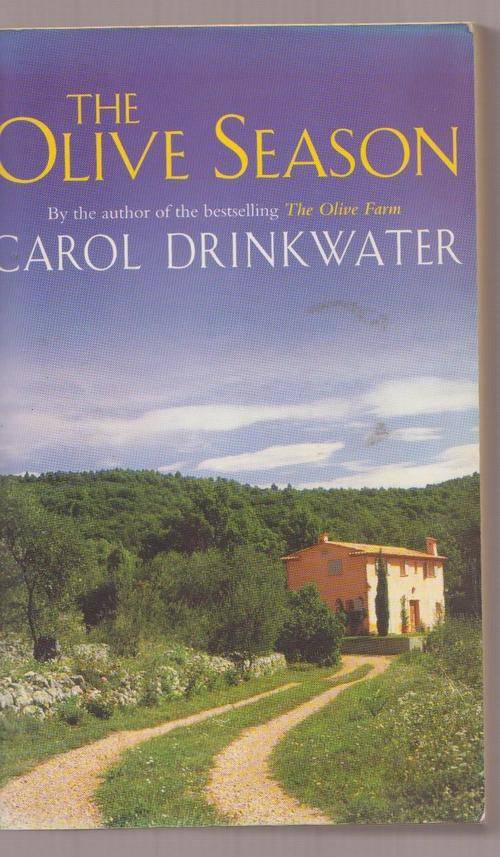 The Olive Season By Carol Drinkwater