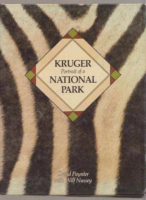 Kruger National Park: Portrait Of A By David Paynter With Wilf Nussey