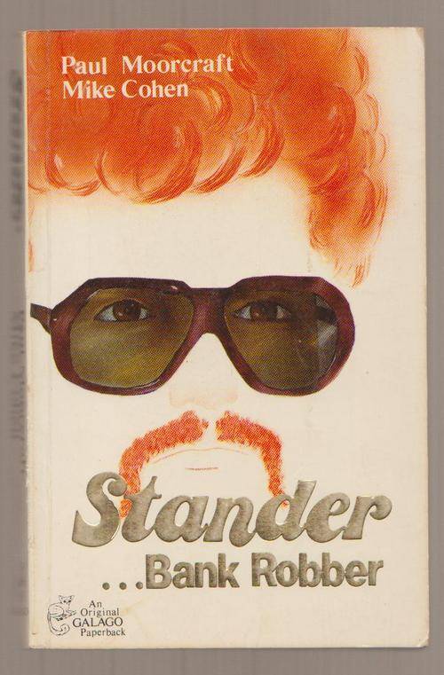 Stander Bank Robber By Paul Moorcraft & Mike Cohen
