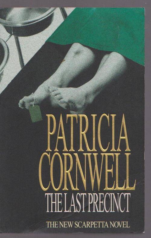 Patricia Cornwell - The Last Precinct