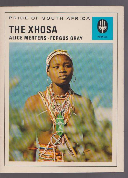 The Xhosa By Alice Mertens & Fergus Gray