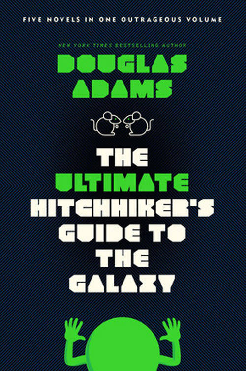 The Ultimate Hitchhiker`s Guide to the Galaxy - Douglas Adams