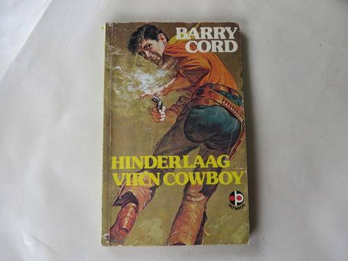 BARRY CORD - HINDERLAAG VIR'N COWBOY