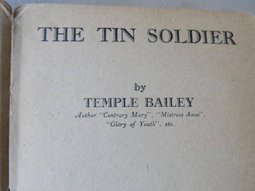 THE TIN SOLDIER - TEMPLE BAILEY - FAIR CONDITION AS PER SCAN