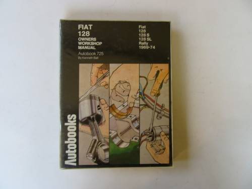 OWNER'S WORKSHOP MANUAL  - FIAT 128 - 1969-74 - AS PER SCAN