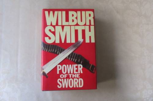 WILBUR SMITH - POWER OF THE SWORD - AS PER SCAN
