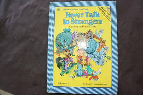 NEVER TALK TO STRANGERS