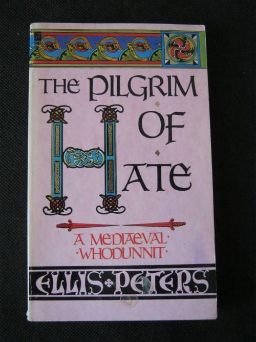 The Pilgrim of Hate - Ellis Peters
