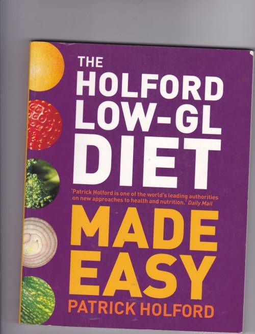 The Holford Low-GL Diet Made Easy - Patrick Holford
