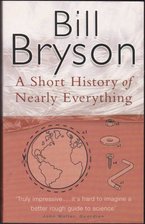 A Short History of Nearly Everything - Bill Bryson