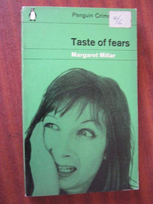 Taste of fears- Margaret Millar