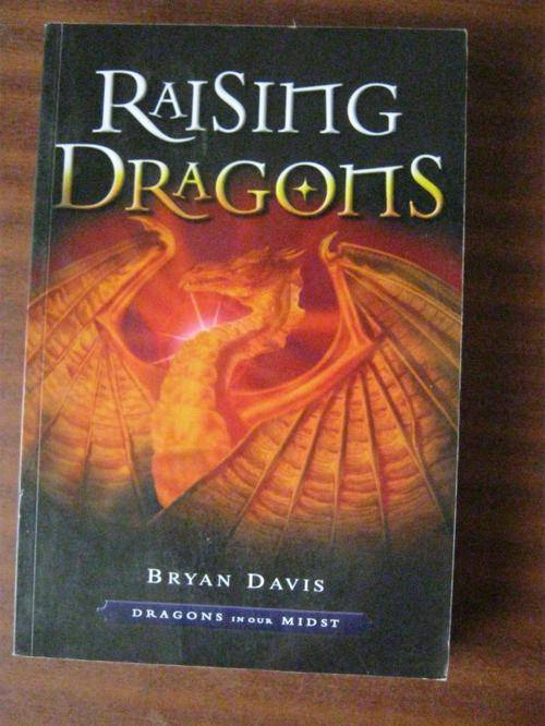 Raising Dragons- Bryan Davis