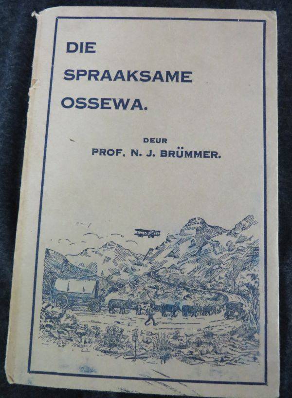 Die Spraaksame Ossewa - Prof. N.J. Brummer