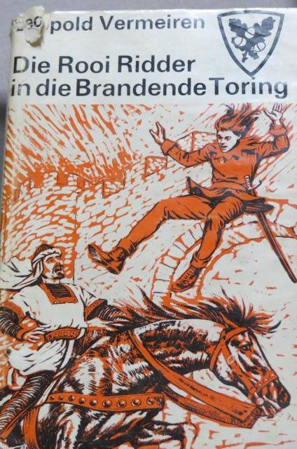 Die Rooi Ridder en die Brandende Toring. Leopold Vermeiren