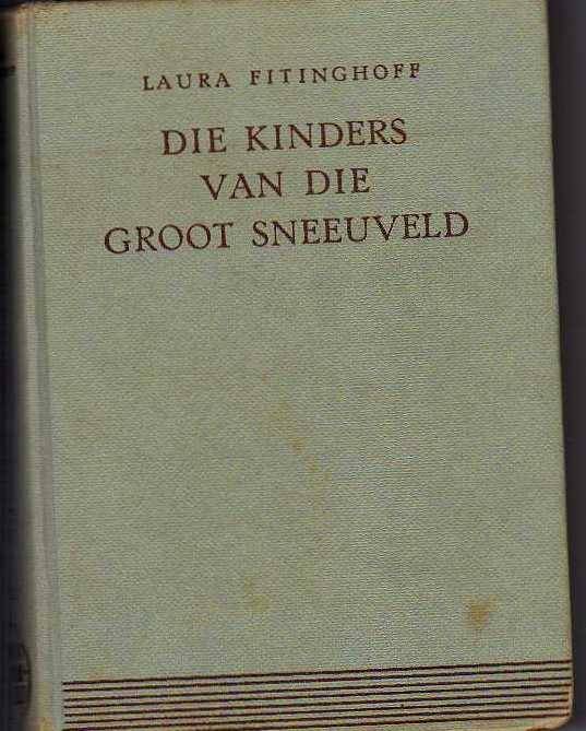 Die Kinders van die Groot Sneeuveld: LIBRI REEKS - Laura Fitinghoff (1960)