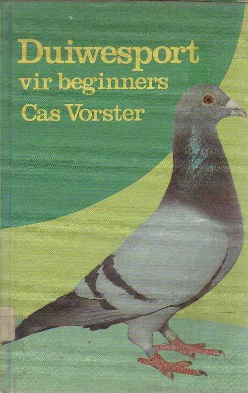 Duiwesport vir Beginners  - Cas Vorster (1ste uitgawe 1979)